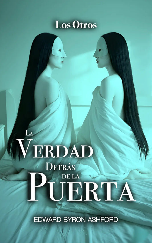Los Otros - Serie "La Verdad Detrás de la Puerta" (Vol. 5)